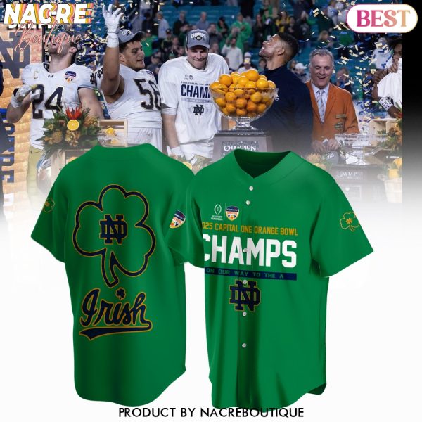 2025 Capital One Orange Bowl Champions On Our Way To The A Notre Dame Fighting Irish Baseball Jersey – Green