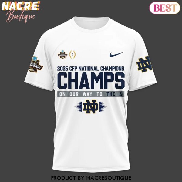 2025 CFP National Champions Champs On Our Way To The A Notre Dame Fighting Irish 3D T-Shirt