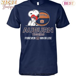 Auburn Tigers Basketball Forever Win Or Lose Unisex T-Shirt