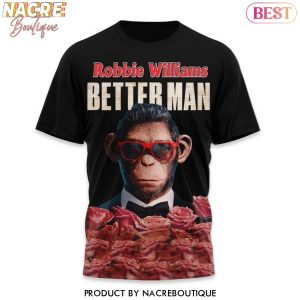 Better Man Robbie Williams 3D T-Shirt