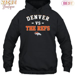 Denver Broncos Vs The Refs Unisex T-Shirt