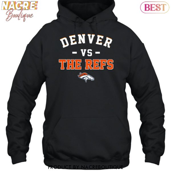 Denver Broncos Vs The Refs Unisex T-Shirt