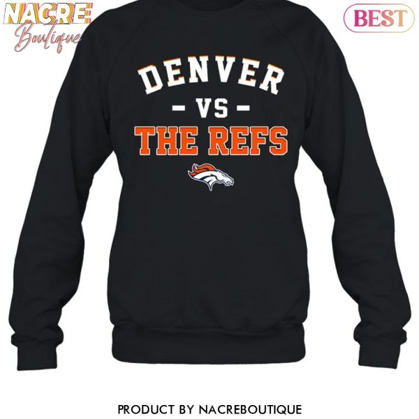 Denver Broncos Vs The Refs Unisex T-Shirt