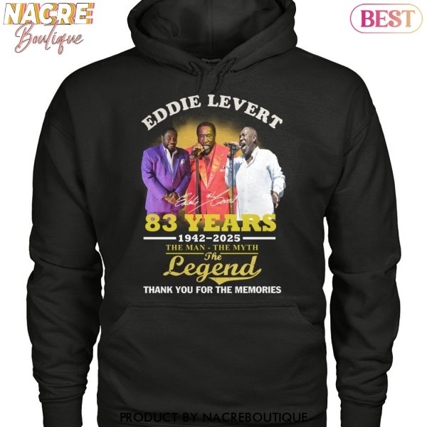 Eddie Levert 83 Years 1942-2025 The Man – The Myth – The Legend Signature Thank You For The Memories Unisex T-Shirt