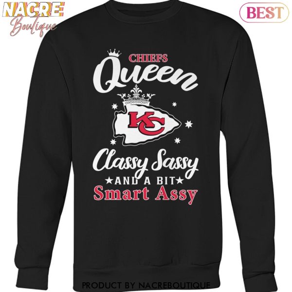 Kansas City Chiefs Queen Classy Sassy And A Bit Smart Assy Unisex T-Shirt