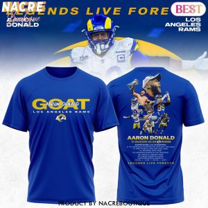 Los Angeles Rams Aaron Donald Retirement Legends Live Forever 3D T-Shirt