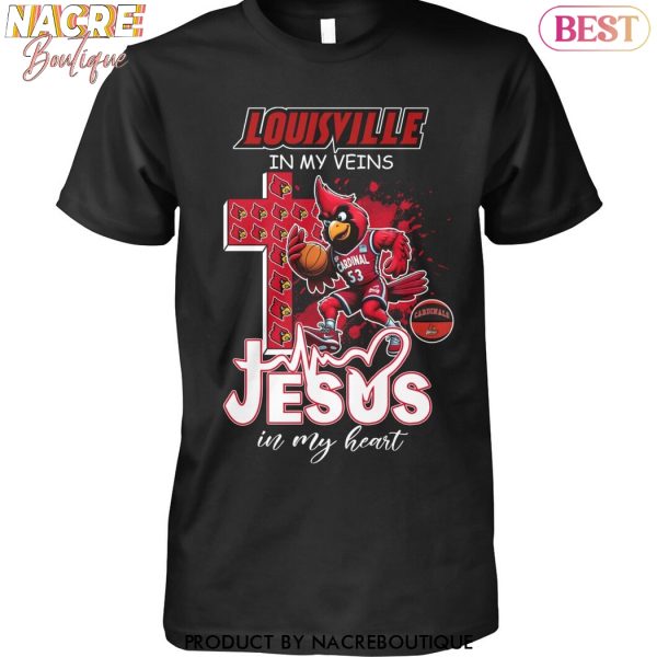 Louisville Cardinals Basketball In My Veins Jesus In My Heart Unisex T-Shirt