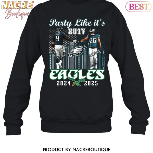 Party Like It 2017 Philadelphia Eagles 2024-2025 Signature Unisex T-Shirt