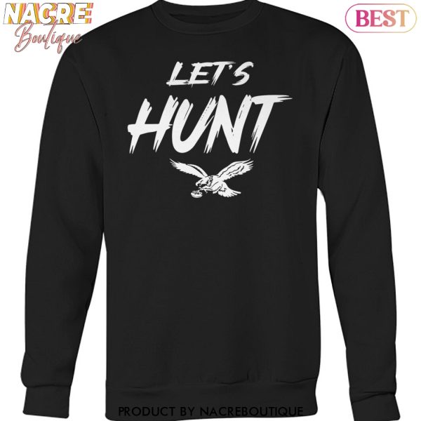 Philadelphia Eagles Football Lets Hunt Unisex T-Shirt