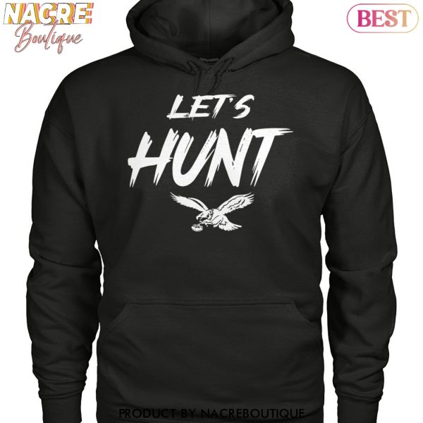 Philadelphia Eagles Football Lets Hunt Unisex T-Shirt