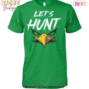 Philadelphia Eagles Lets Hunt Unisex T-Shirt