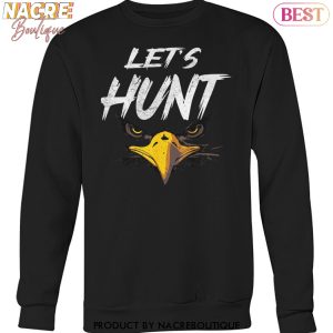 Philadelphia Eagles Lets Hunt Unisex T-Shirt