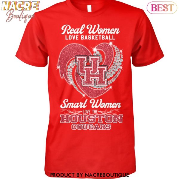 Real Women Love Basketball Smart Women Love The Houston Cougars Unisex T-Shirt