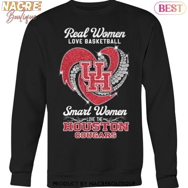 Real Women Love Basketball Smart Women Love The Houston Cougars Unisex T-Shirt