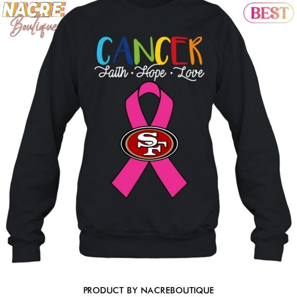 San Francisco 49ers Cancer Faith – Hope – Love Unisex T-Shirt