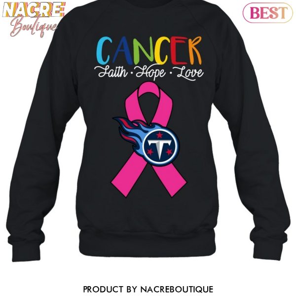 Tennessee Titans Cancer Faith – Hope – Love Unisex T-Shirt