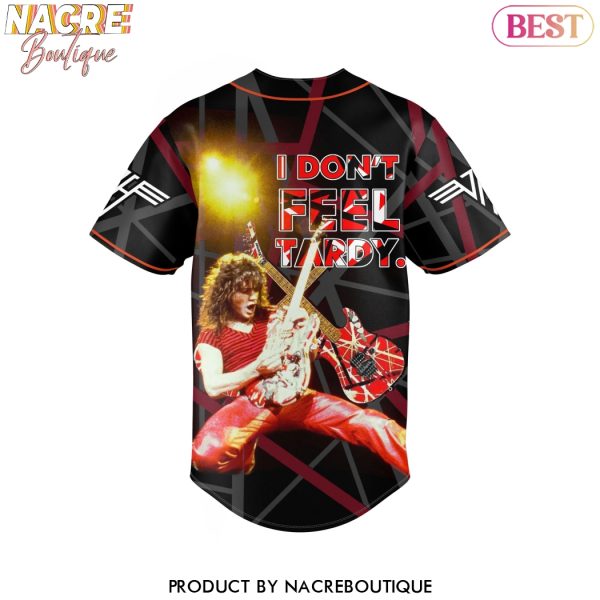 Van Halen I Dont Feel Tardy Baseball Jersey