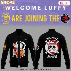 Welcome Luffy Are Joining The Toronto Raptors Baseball Jacket