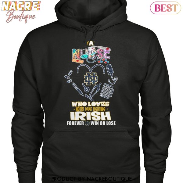 Who Love Notre Dame Fighting Irish Forever Win Or Lose Unisex T-Shirt