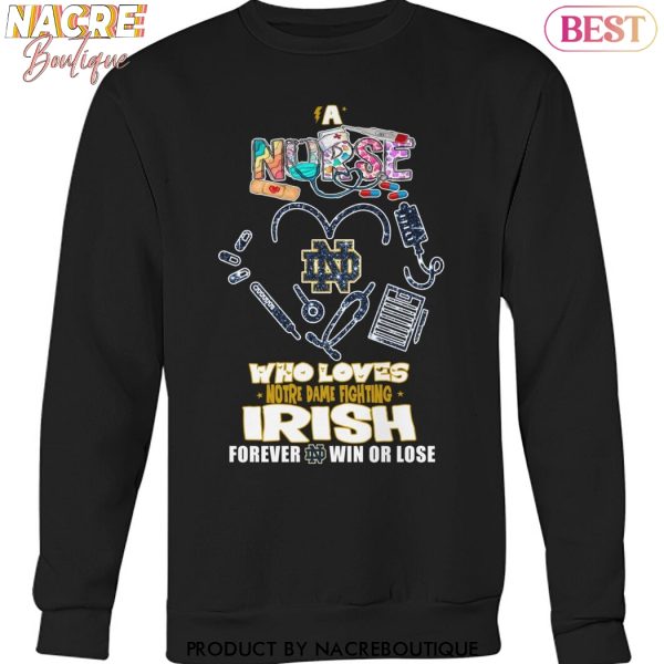 Who Love Notre Dame Fighting Irish Forever Win Or Lose Unisex T-Shirt