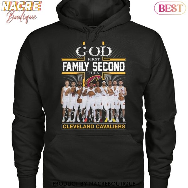 God First Family Second Then Cleveland Cavaliers Signature Unisex T-Shirt