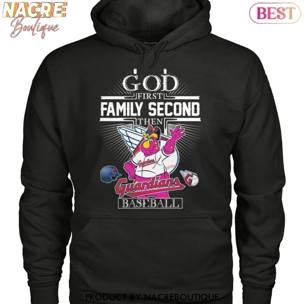 God First Family Second Then Cleveland Guardians Baseball Unisex T-Shirt