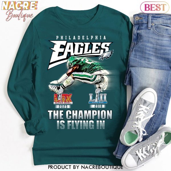 Philadelphia Eagles Champions Super Bowl LIX 2025 – The Champion Is Flying In Unisex T-Shirt