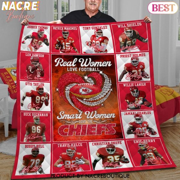 Real Women Love Football Smart Women Love The Kansas City Chiefs Signature Blanket